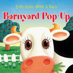 Barnyard Popup: Eyes, Ears, Nose & Tails