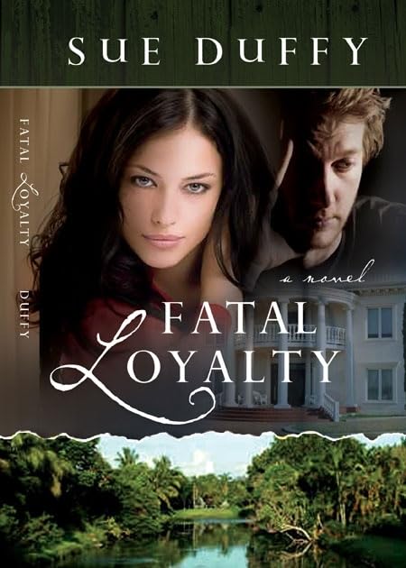 Fatal Loyalty: A Novel,New