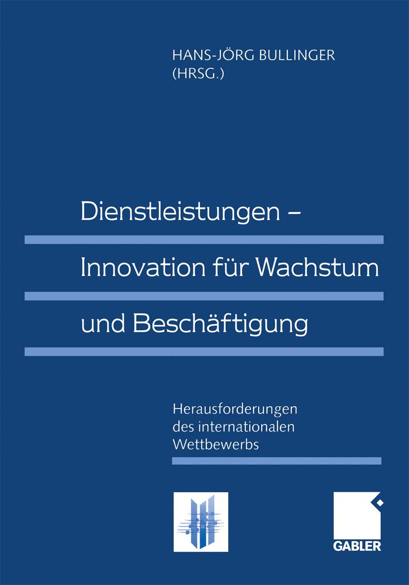 Dienstleistungen  Innovation fr Wachstum und Beschftigung: Herausforderungen des internationalen Wettbewerbs (German Edition),Used