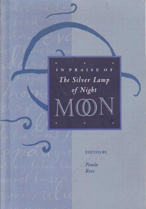 Moon: In Praise of the Silver Lamp of Night,Used