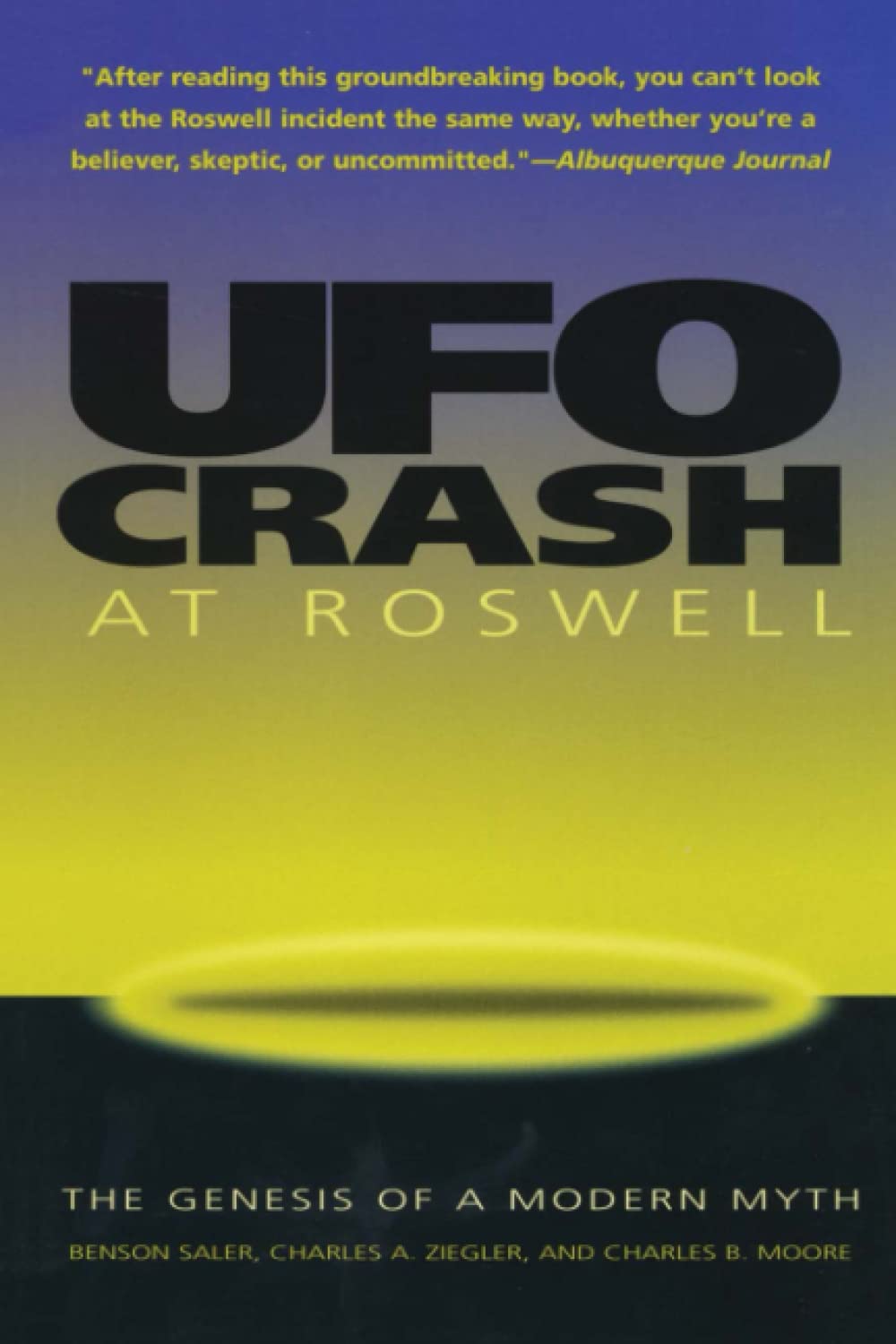UFO Crash at Roswell: The Genesis of a Modern Myth,New