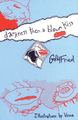Darkness Then a Blown Kiss,Used
