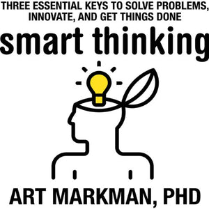 Smart Thinking: Three Essential Keys To Solve Problems, Innovate, And Get Things Done,Used