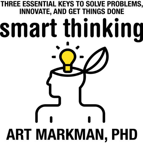 Smart Thinking: Three Essential Keys To Solve Problems, Innovate, And Get Things Done,Used