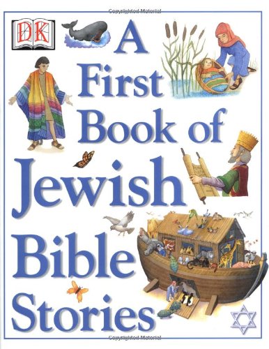A First Book of Jewish Bible Stories,New