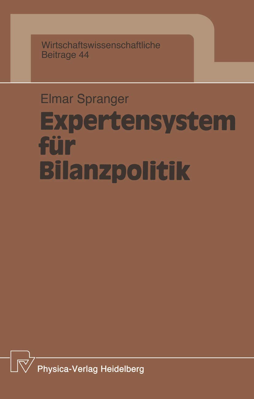 Expertensystem fr Bilanzpolitik (Wirtschaftswissenschaftliche Beitrge, 44) (German Edition),Used