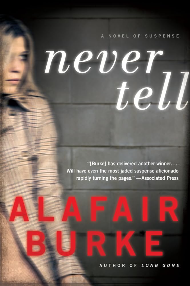 Never Tell: A Novel of Suspense (Ellie Hatcher, 4),Used