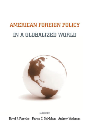 American Foreign Policy in a Globalized World,Used