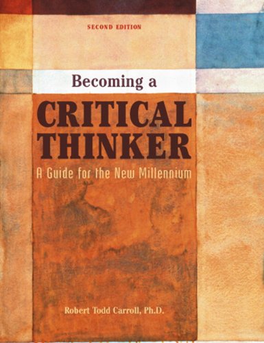 Becoming a Critical Thinker: A Guide for the New Millennium (2nd Edition),Used