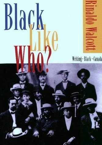 Black Like Who?: Writing  Black Canada,Used