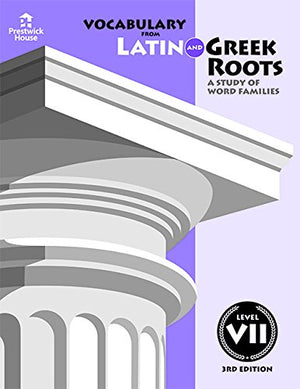 Vocabulary from Latin and Greek Roots  Level VII,New