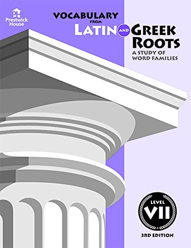 Vocabulary from Latin and Greek Roots  Level VII,New