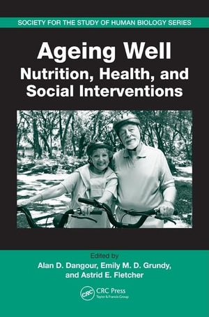 Ageing Well: Nutrition, Health, And Social Interventions (Society For The Study Of Human Biology),Used