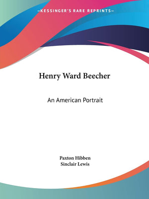 Henry Ward Beecher: An American Portrait,Used