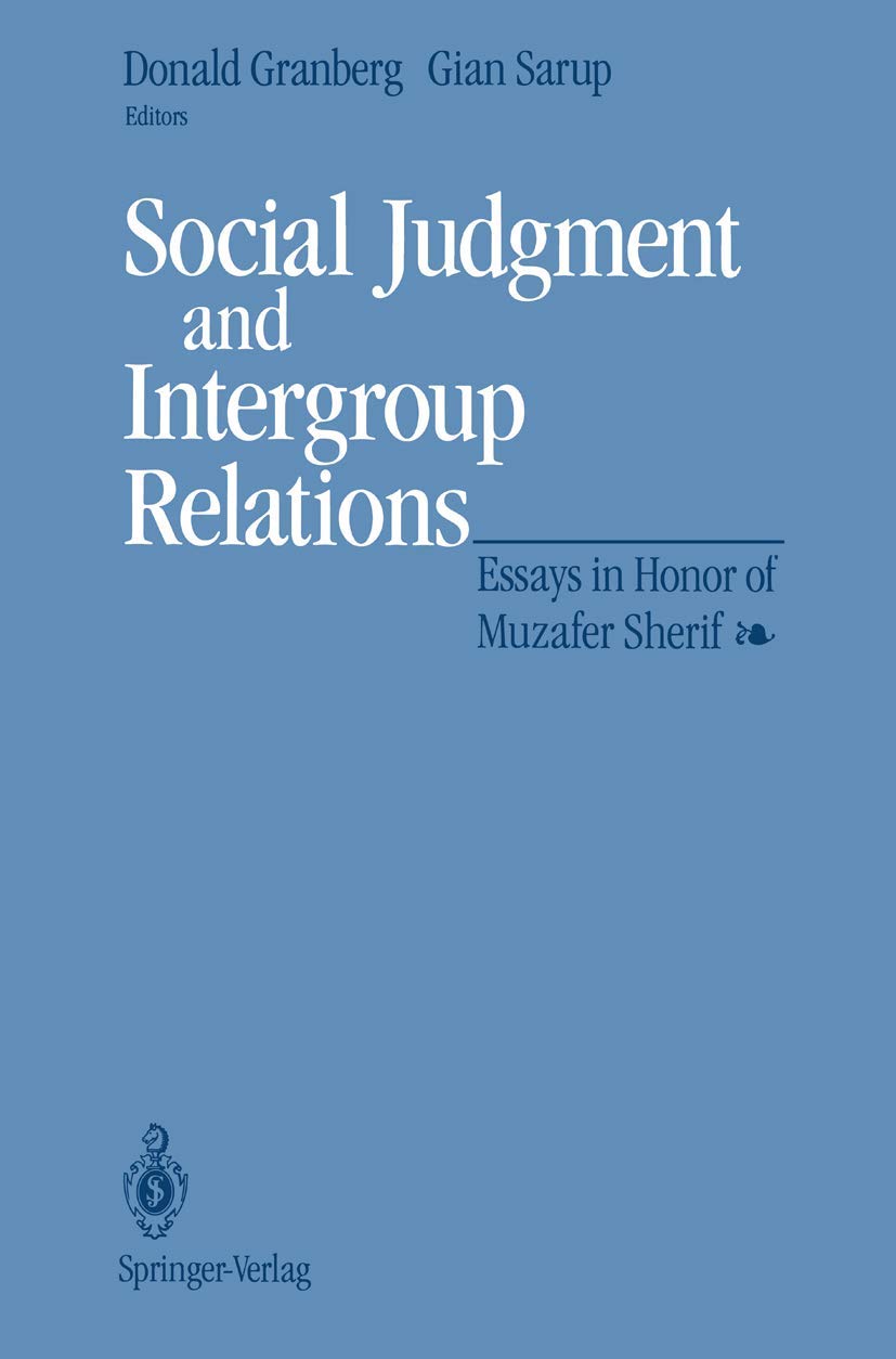 Social Judgment and Intergroup Relations: Essays in Honor of Muzafer Sherif,Used