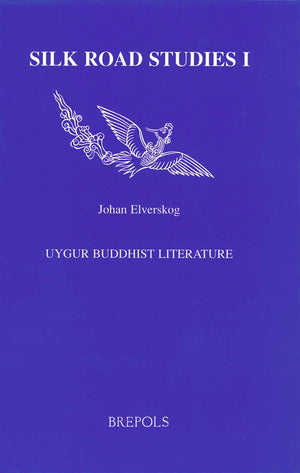 Uygur Buddhist Literature (Silk Road Studies),New