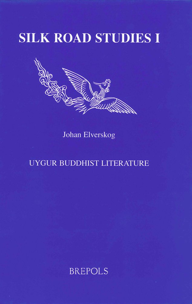 Uygur Buddhist Literature (Silk Road Studies),New