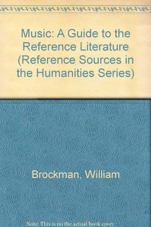 Music: A Guide to the Reference Literature (Reference Sources in the Humanities Series),Used