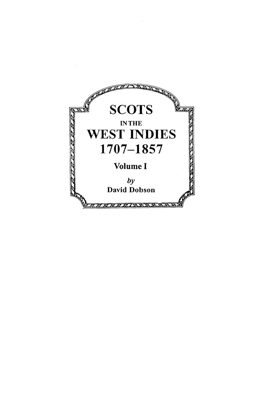 Scots in the West Indies, 17071857. Volume I,Used