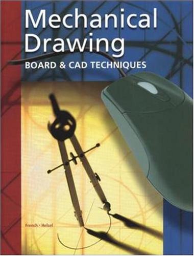 Mechanical Drawing: Board and CAD Techniques, Student Edition,Used
