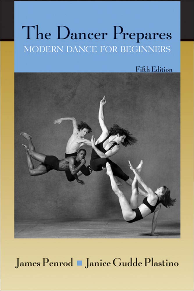 The Dancer Prepares: Modern Dance for Beginners,Used