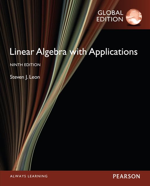 Linear Algebra with Applications, Global Edition,Used