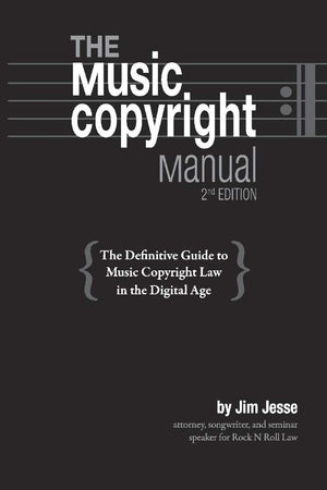 The Music Copyright Manual: The Definitive Guide to Music Copyright Law in the Digital Age,Used