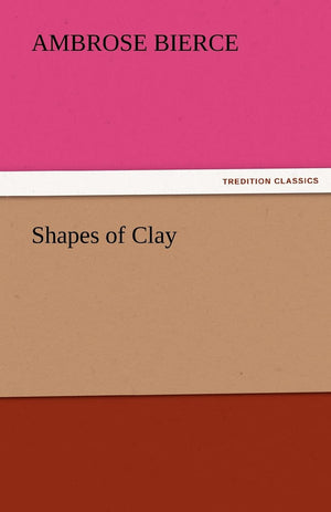 Shapes of Clay,Used