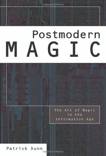 Postmodern Magic: The Art of Magic in the Information Age,Used
