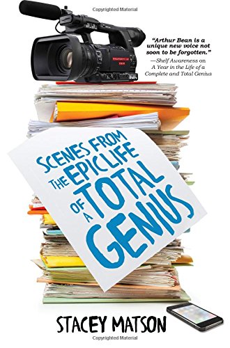 Scenes from the Epic Life of a Total Genius (The Arthur Bean Stories, 2),Used