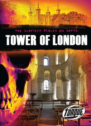 Tower of London (Torque Books) (Scariest Places on Earth),Used