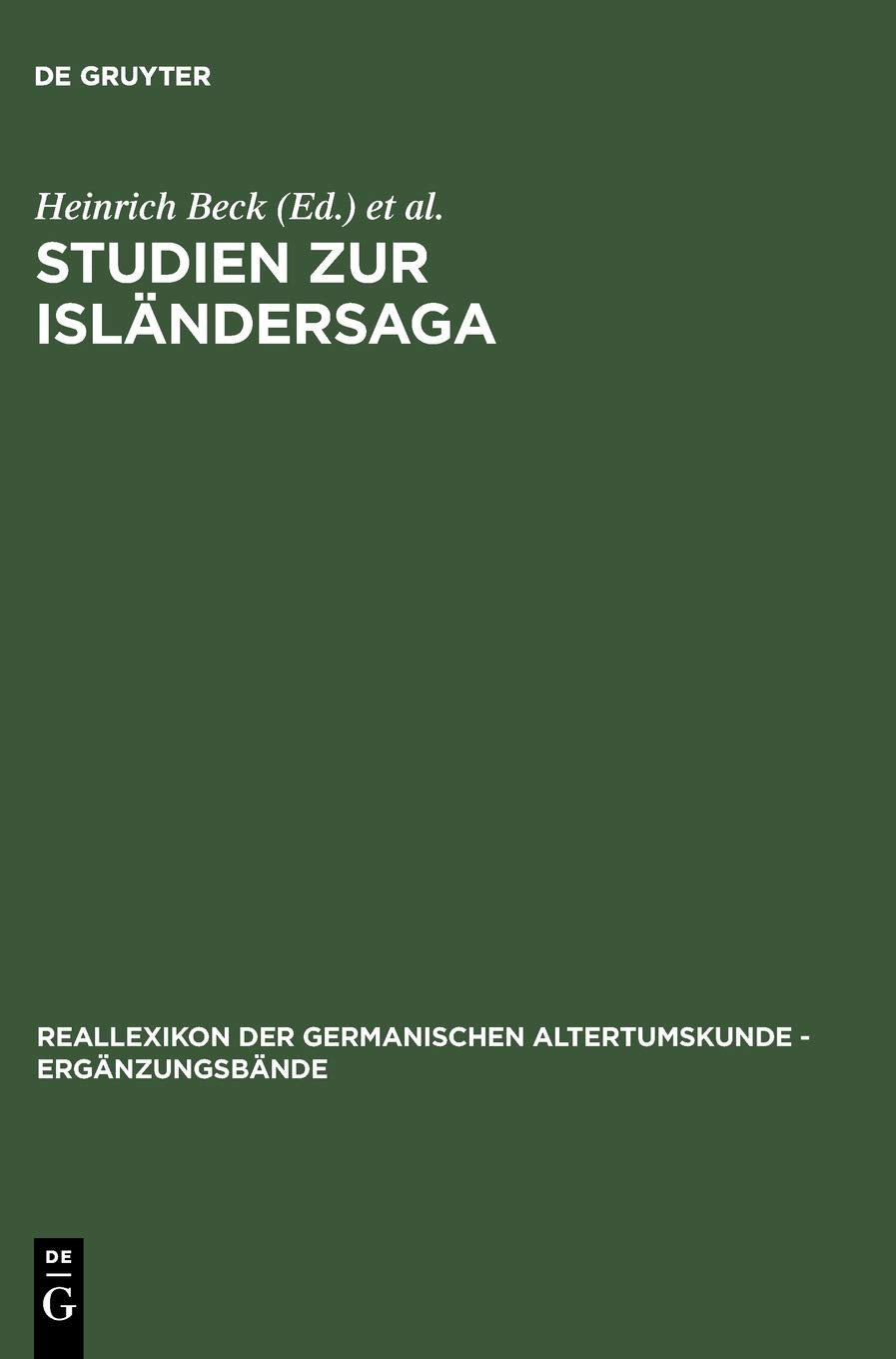 Studien Zur Islndersaga: Festschrift Fr Rolf Heller (Ergnzungsbnde Zum Reallexikon Der Germanischen Altertumskunde, 24) (German ,Used