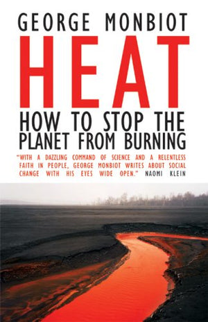 Heat: How To Stop The Planet From Burning,New