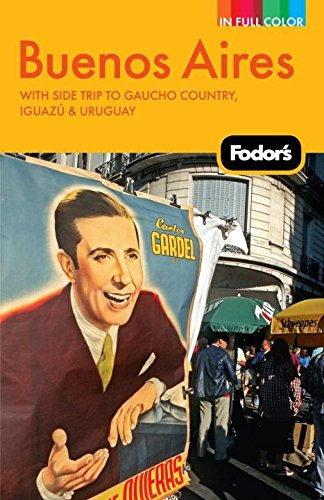 Fodor's Buenos Aires, 2nd Edition: With Side Trips to Gaucho Country, Iguazu, and Uruguay (Fullcolor Travel Guide),Used