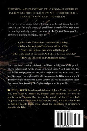 The End Times: A Guide to Bible Prophecy and the Last Days,New