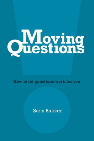 Moving Questions: how to let questions work for you (Connecting Books),Used