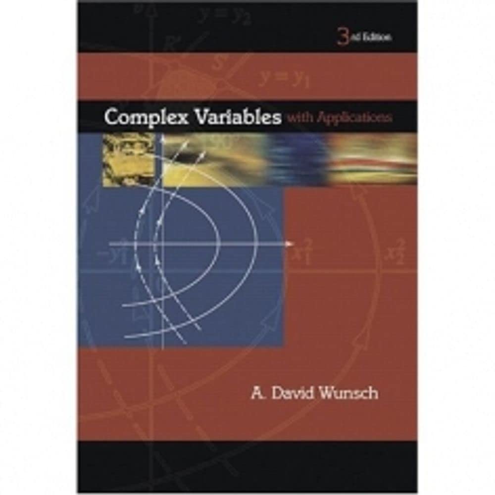 Complex Variables With Applications,New