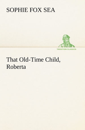 That OldTime Child, Roberta,Used