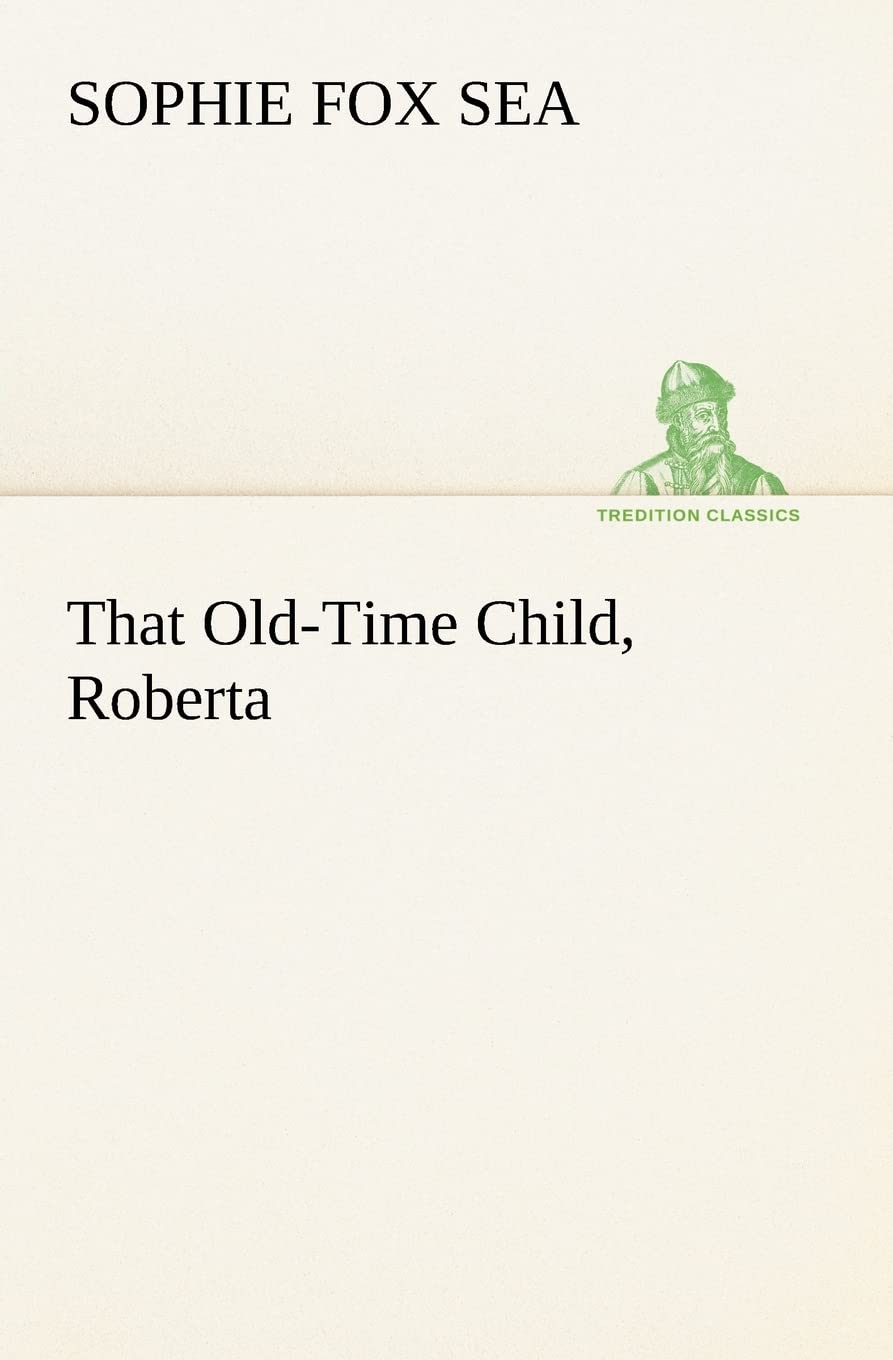 That OldTime Child, Roberta,Used