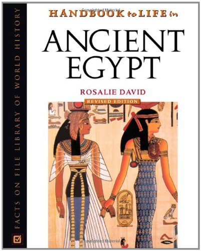 Handbook To Life In Ancient Egypt (Facts On File Library Of World History),Used