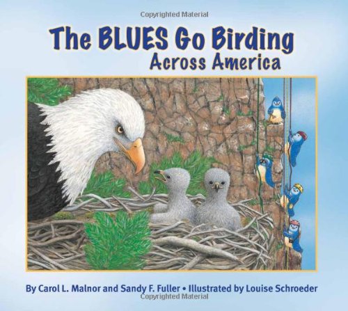 The BLUES Go Birding Across America (The Blues Go Birding Series),Used