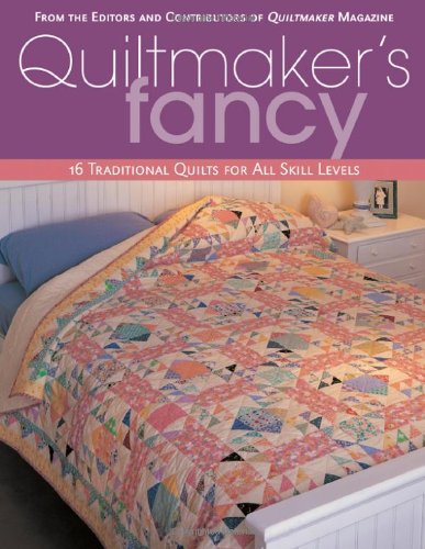 Quiltmaker's Fancy: 16 Traditional Quilts for All Skill,Used