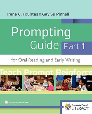 Fountas & Pinnell Prompting Guide, Part 1 for Oral Reading and Early Writing (Fountas & Pinnell Literacy),New