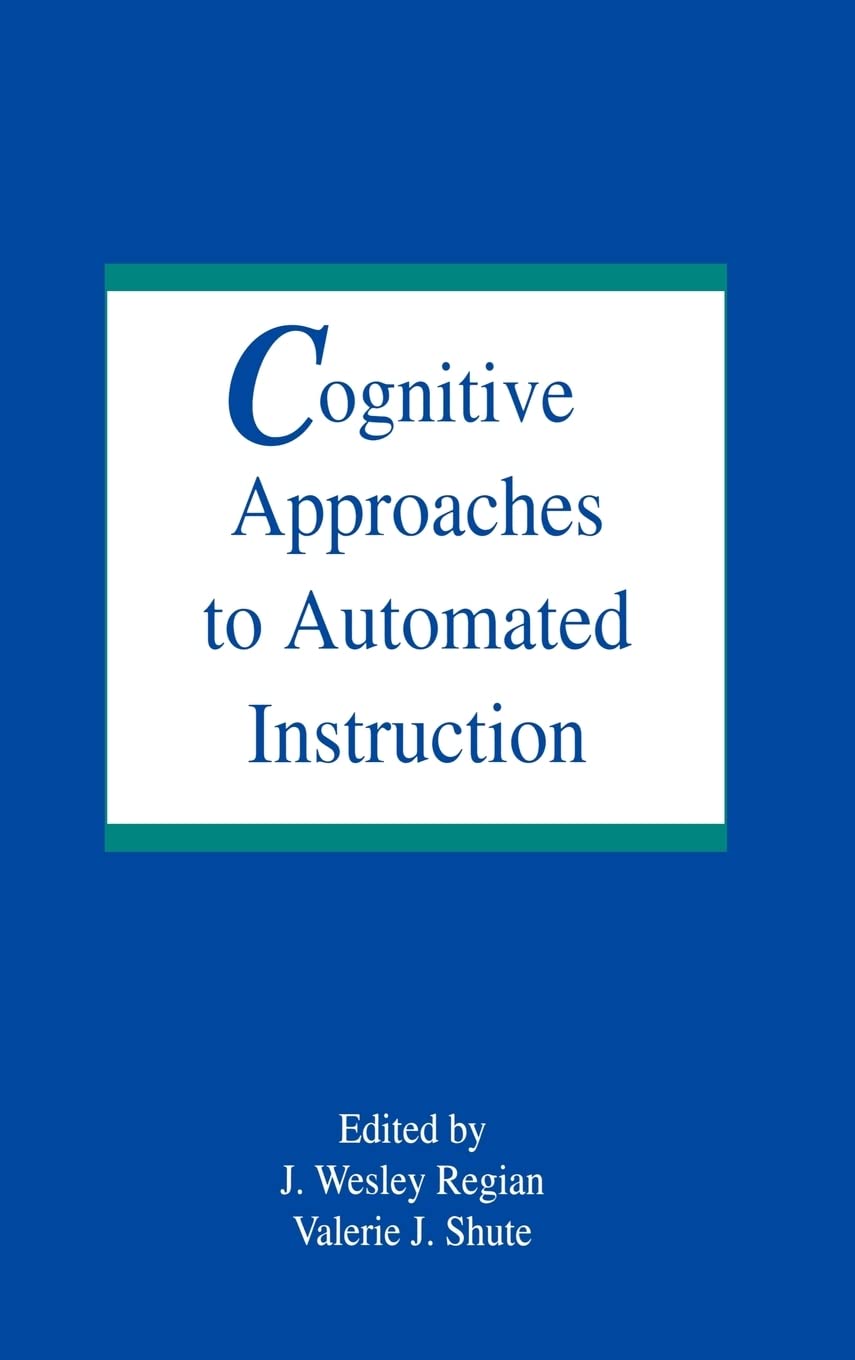 Cognitive Approaches To Automated Instruction,Used