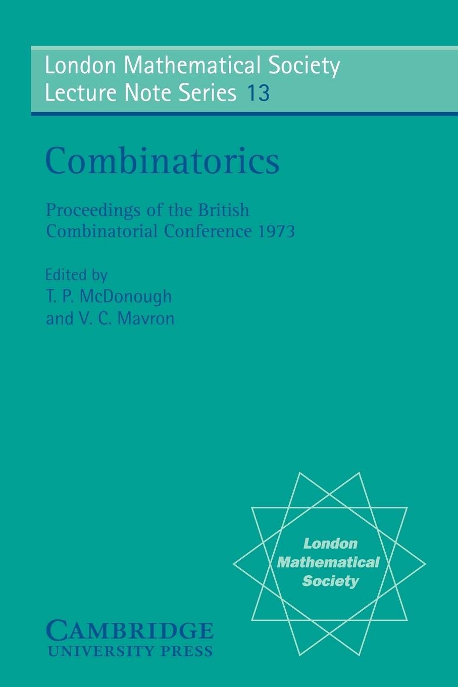 Combinatorics (London Mathematical Society Lecture Note Series, Series Number 13),Used
