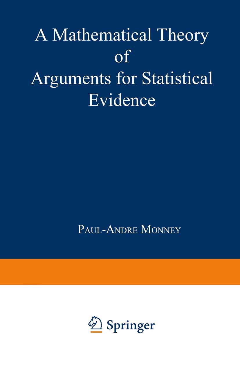 A Mathematical Theory of Arguments for Statistical Evidence (Contributions to Statistics),Used