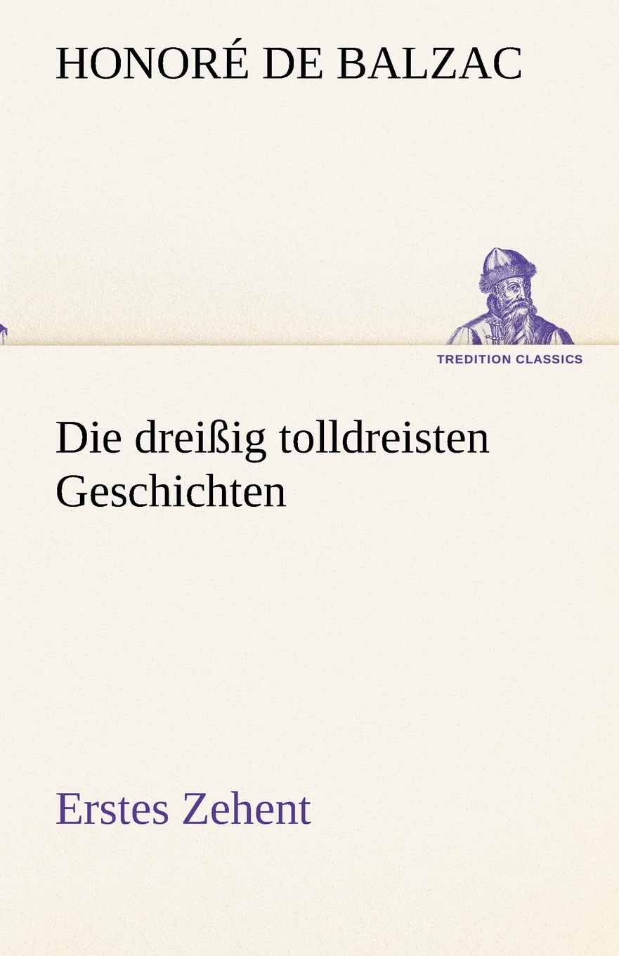 Die Dreissig Tolldreisten Geschichten  Erstes Zehent (German Edition),Used