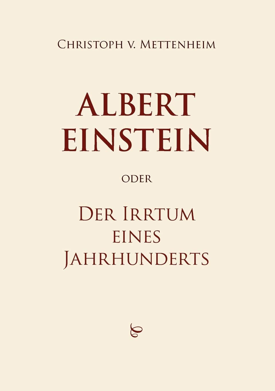Albert Einstein oder Der Irrtum eines Jahrhunderts (German Edition),Used