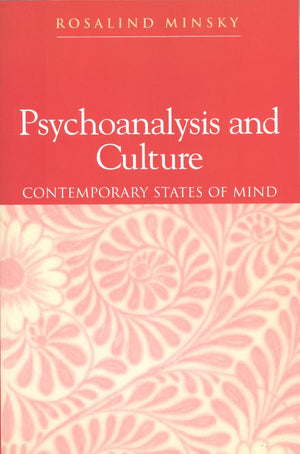 Psychoanalysis and Culture: Contemporary States of Mind,Used