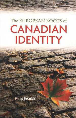 The European Roots of Canadian Identity,Used
